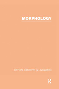Morphology (Critical Concepts in Linguistics) by Francis Katamba, 9780415270786