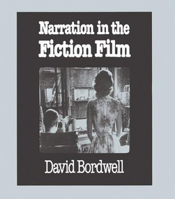 Narration in the Fiction Film by David Bordwell, 9781138126848