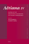 Aëtiana IV (Papers of the Melbourne Colloquium on Ancient Doxography) by Jaap Mansfeld, David Runia, 9789004361454