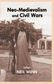 Neo-Medievalism and Civil Wars by Neil Winn, 9780714656687