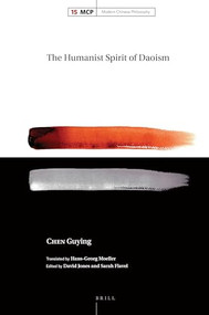 The Humanist Spirit of Daoism by David Jones, Sarah Flavel, Hans-Georg Moeller, Guying Chen, 9789004361973