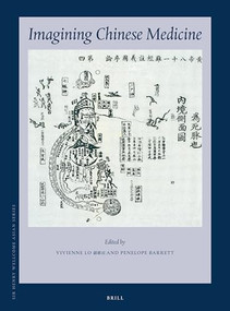 Imagining Chinese Medicine by Vivienne Lo, Penelope Barrett, 9789004362161
