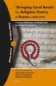 'Stringing Coral Beads': The Religious Poetry of Brava (Arabic Edition) by Alessandra Vianello, Lidwien Kapteijns, Mohamed Kassim, 9789004362888