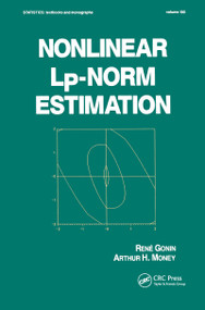 Nonlinear Lp-Norm Estimation by Rene Gonin, 9780824781255