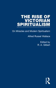 On Miracles&Mod Spiritualsm V5 by Alfred Russel Wallace, 9780415236454
