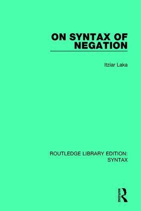 On Syntax of Negation by Itziar Laka, 9781138208667