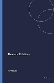 Thematic Relations by Wendy Wilkins, 9789004364653