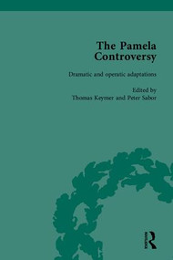 The Pamela Controversy (Criticisms and Adaptations of Samuel Richardson's Pamela, 1740-1750) by John Mullan, 9781851966158