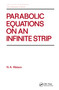 Parabolic Equations on an Infinite Strip by Watson, 9780824779993