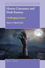 Horror Literature and Dark Fantasy (Challenging Genres) by Mark A. Fabrizi, 9789004366237