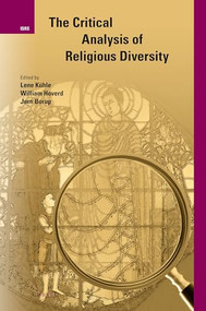 The Critical Analysis of Religious Diversity by Lene Kühle, Jørn Borup, William Hoverd, 9789004367098