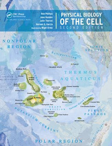 Physical Biology of the Cell by Rob Phillips, Jané Kondev, Julie Theriot, Hernan Garcia, 9780815344506