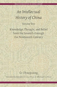 An Intellectual History of China, Volume Two by Josephine Chiu-Duke, Michael Duke, Zhaoguang Ge, 9789004367890