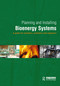 Planning and Installing Bioenergy Systems (A Guide for Installers, Architects and Engineers) by German Solar Energy Society, Ecofys, 9781138381834