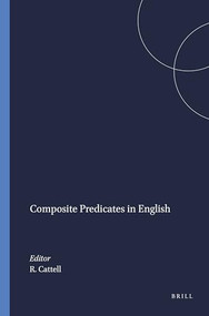 Composite Predicates in English by Ray Cattell, 9789004367944