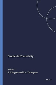 Studies in Transitivity by Paul J. Hopper, Sandra A. Thompson, 9789004367951