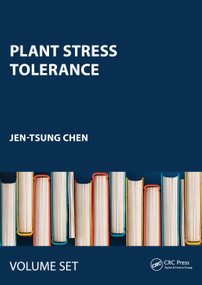 Plant Stress Tolerance (Molecular Mechanisms and Breeding Strategies, Two Volume Set) by Jen-Tsung Chen, 9781032935720
