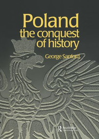 Poland (The Conquest of History) by George Sanford, 9789057023460