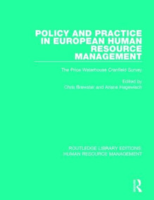 Policy and Practice in European Human Resource Management (The Price Waterhouse Cranfield Survey) by Chris Brewster, Ariane Hegewisch, 9781138294523