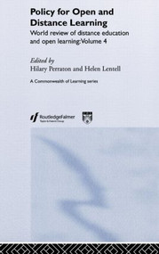 Policy for Open and Distance Learning (World review of distance education and open learning Volume 4) by Helen Lentell, Hilary Perraton, 9780415263061