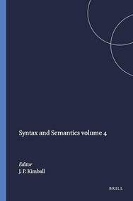 Syntax and Semantics volume 4 by John P. Kimball, 9789004368569