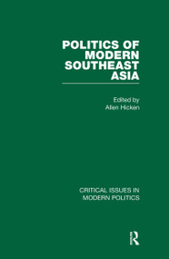 Politics of Modern Southeast Asia by Allen Hicken, 9780415450614