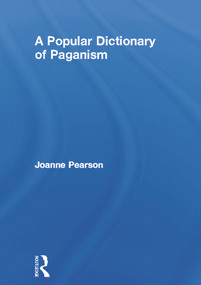 A Popular Dictionary of Paganism by Joanne Pearson, 9780700716197