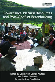 Post-Conflict Peacebuilding and Natural Resource Management (Six volume set) by Carl Bruch, David Jensen, Mikiyasu Nakayama, Jon Unruh, 9781849712453