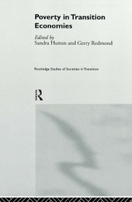 Poverty in Transition Economies by Sandra Hutton, Gerry Redmond, 9780415215503