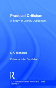 Practical Criticism V 4 by I. A. Richards, John Constable, 9780415217354