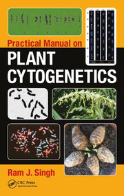 Practical Manual on Plant Cytogenetics by Ram J. Singh, 9781498742979