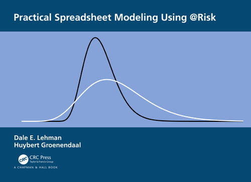 Practical Spreadsheet Modeling Using @Risk by Dale Lehman, Huybert Groenendaal, 9780367173869