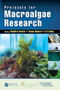 Protocols for Macroalgae Research by Bénédicte Charrier, Thomas Wichard, C R K Reddy, 9781498796422