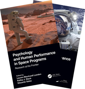 Psychology and Human Performance in Space Programs, Two-Volume Set by Lauren Blackwell Landon, Kelley J. Slack, Eduardo Salas, 9780367559502