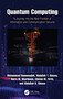 Quantum Computing (A Journey into the Next Frontier of Information and Communication Security) by Mohammad Hammoudeh, Abdullah T. Alessa, Amro M. Sherbeeni, Clinton M. Firth, Abdullah S. Alessa, 9781032757056