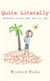 Quite Literally (Problem Words and How to use Them) by Wynford Hicks, 9780415320191
