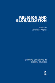Religion and Globalization by Véronique Altglas, 9780415550321
