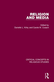 Religion and Media by Danielle L. Kirby, Carole M. Cusack, 9781138954250