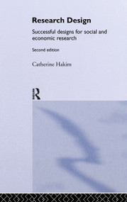 Research Design (Succesful Designs for Social Economics Research) by Catherine Hakim, 9780415223126