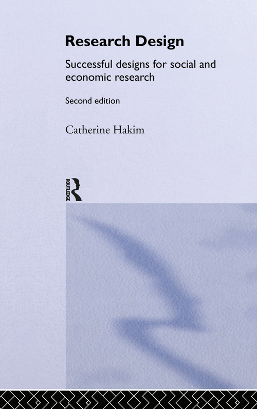 Research Design (Succesful Designs for Social Economics Research) by Catherine Hakim, 9780415223126