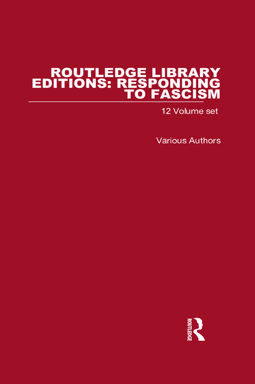 RLE: Responding to Fascism by Various, 9780415576994