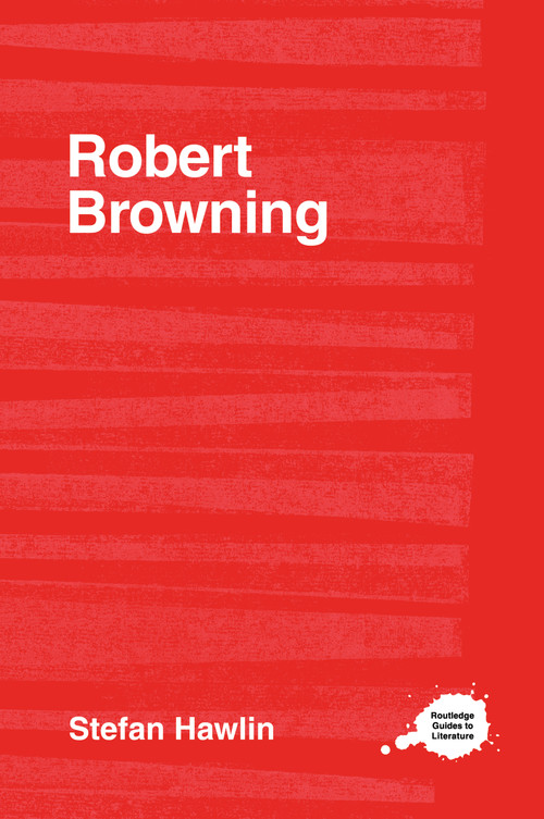 Robert Browning by Stefan Hawlin, 9780415222310