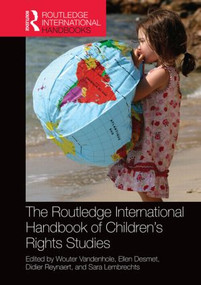 Routledge International Handbook of Children's Rights Studies by Wouter Vandenhole, Ellen Desmet, Didier Reynaert, Sara Lembrechts, 9781138023703