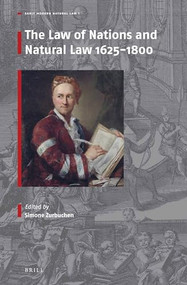 The Law of Nations and Natural Law 1625-1800 by Simone Zurbuchen, 9789004384194