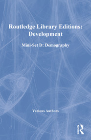 Routledge Library Editions: Development Mini-Set D: Demography by Various, 9780415685979