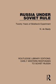 Routledge Library Editions: Early Western Responses to Soviet Russia by Various, 9781138049932