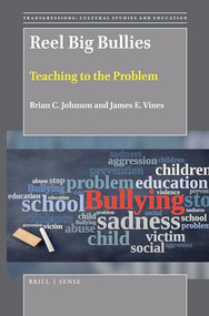 Reel Big Bullies (Teaching to the Problem) by Brian C. Johnson, James E. Vines, 9789004384934