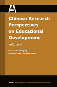 Chinese Research Perspectives on Educational Development, Volume 4 by Dongping Yang, 9789004386204