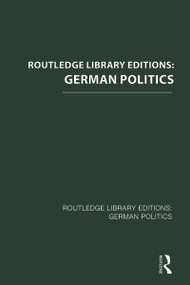 Routledge Library Editions: German Politics by Various, 9781138838376