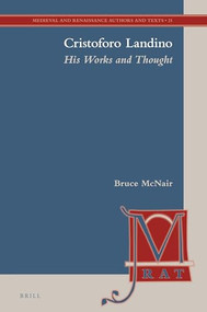 Cristoforo Landino (His Works and Thought) by Bruce McNair, 9789004386518